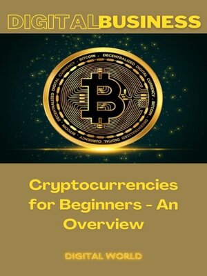 cover image of Cryptocurrencies for Beginners--An Overview